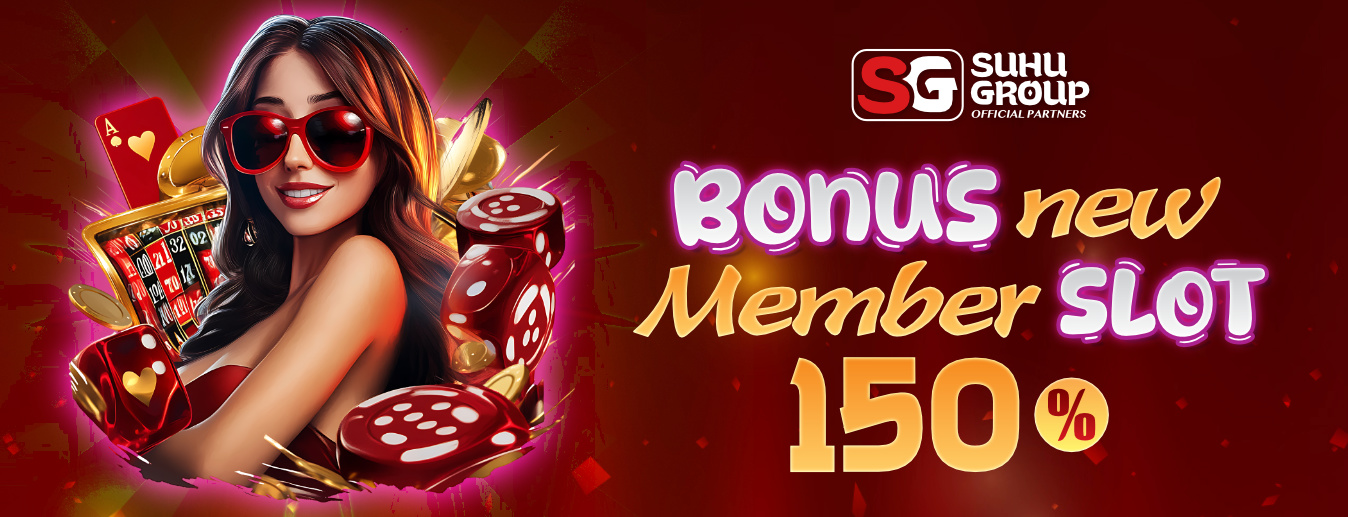 Bonus New Member 150%